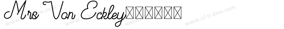Mrs Von Eckley字体转换